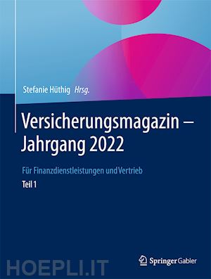 hüthig stefanie (curatore) - versicherungsmagazin – jahrgang 2022 – teil 1