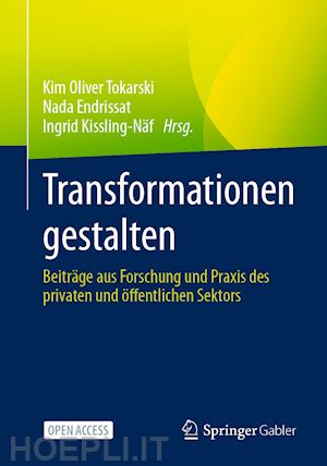 tokarski kim oliver (curatore); endrissat nada (curatore); kissling-näf ingrid (curatore) - transformationen gestalten