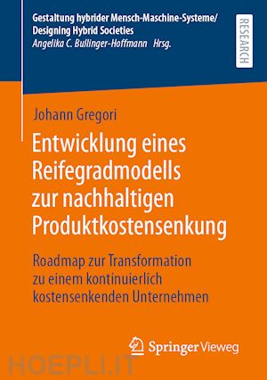 gregori johann - entwicklung eines reifegradmodells zur nachhaltigen produktkostensenkung