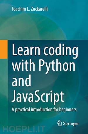 zuckarelli joachim l. - learn coding with python and javascript