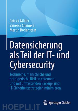 müller patrick; chamera vanessa; bodenstein martin - datensicherung als teil der it- und cybersecurity