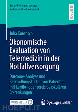 kuntosch julia - Ökonomische evaluation von telemedizin in der notfallversorgung