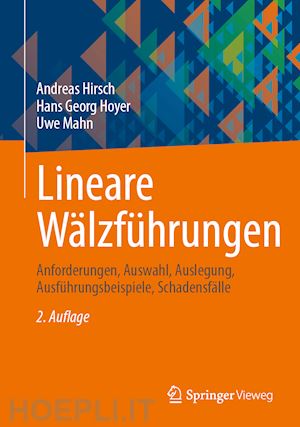 hirsch andreas; hoyer hans georg; mahn uwe - lineare wälzführungen