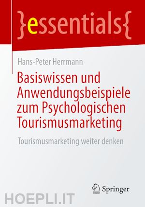 herrmann hans-peter - basiswissen und anwendungsbeispiele zum psychologischen tourismusmarketing