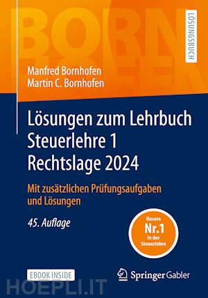 bornhofen manfred; bornhofen martin c. - lösungen zum lehrbuch steuerlehre 1 rechtslage 2024