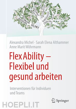 michel alexandra; althammer sarah elena; wöhrmann anne marit - flexability - flexibel und gesund arbeiten