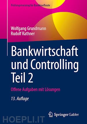 grundmann wolfgang; rathner rudolf - bankwirtschaft und controlling teil 2