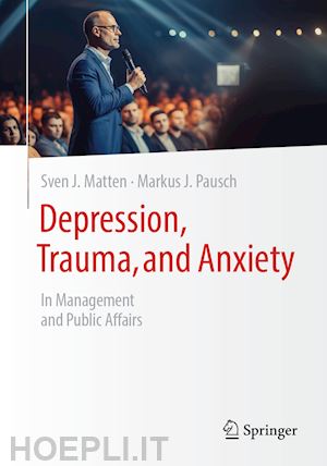 matten sven j.; pausch markus j. - depression, trauma, and anxiety