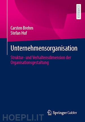 brehm carsten; huf stefan - unternehmensorganisation