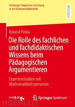 pilous roland - die rolle des fachlichen und fachdidaktischen wissens beim pädagogischen argumentieren