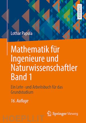 papula lothar - mathematik für ingenieure und naturwissenschaftler band 1