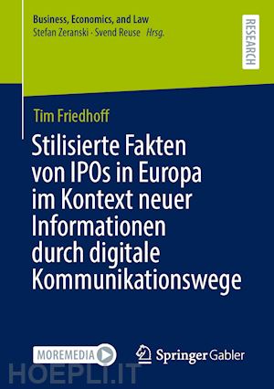 friedhoff tim - stilisierte fakten von ipos in europa im kontext neuer informationen durch digitale kommunikationswege