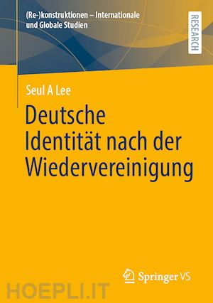 lee seul a - deutsche identität nach der wiedervereinigung