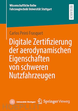 peiró frasquet carlos - digitale zertifizierung der aerodynamischen eigenschaften von schweren nutzfahrzeugen