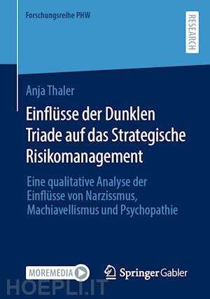 thaler anja - einflüsse der dunklen triade auf das strategische risikomanagement