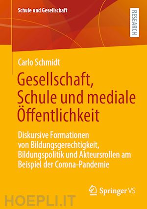 schmidt carlo - gesellschaft, schule und mediale Öffentlichkeit