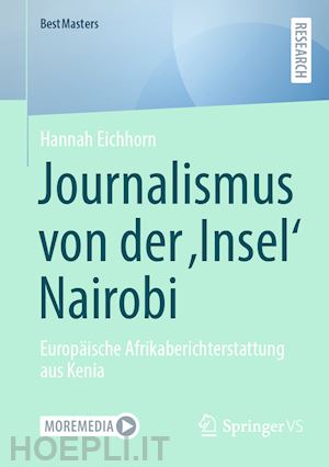 eichhorn hannah - journalismus von der ‚insel‘ nairobi