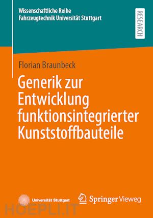 braunbeck florian - generik zur entwicklung funktionsintegrierter kunststoffbauteile