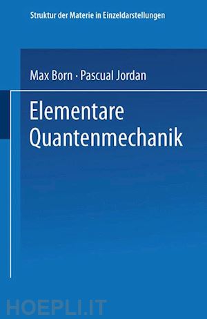 born max; jordan pascual - elementare quantenmechanik