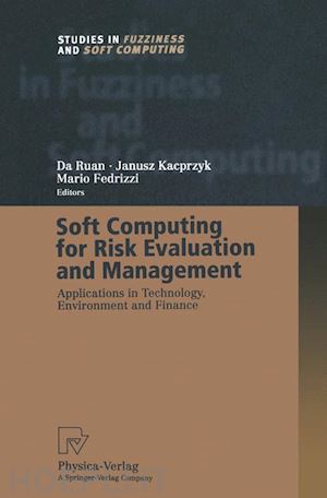 ruan da (curatore); fedrizzi mario (curatore) - soft computing for risk evaluation and management