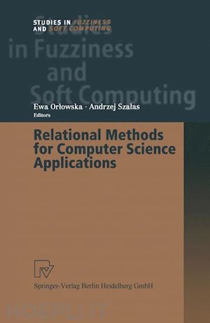 orlowska ewa (curatore); szalas andrzej (curatore) - relational methods for computer science applications