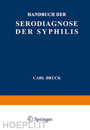bruck carl; jacobsthal e.; kafka v.; zeissler j. - handbuch der serodiagnose der syphilis