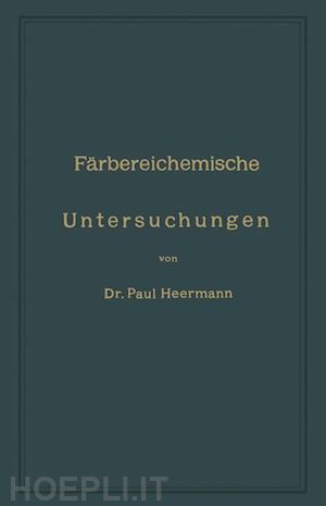heermann peter - färbereichemische untersuchungen