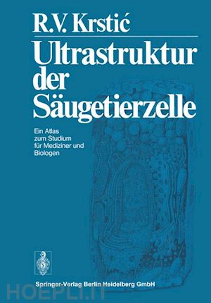 krstic r.v. - ultrastruktur der säugetierzelle