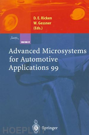 ricken detlef e. (curatore); gessner wolfgang (curatore) - advanced microsystems for automotive applications 99