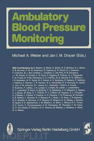 weber m.d. (curatore); drayer i.j. (curatore) - ambulatory blood pressure monitoring