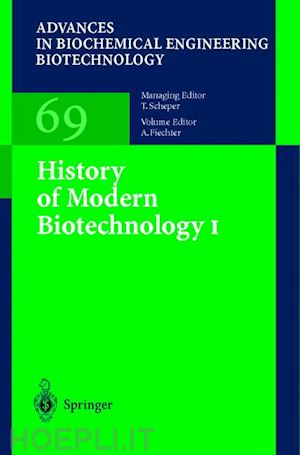 fiechter a. (curatore) - history of modern biotechnology i