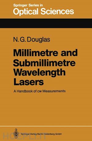 douglas nigel g. - millimetre and submillimetre wavelength lasers