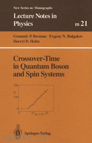 berman gennady p.; bulgakov evgeny n.; holm darryl d. - crossover-time in quantum boson and spin systems