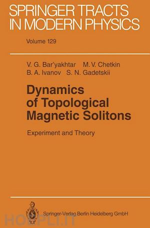 bar'yakhtar victor g.; chetkin mikhail v.; ivanov boris a.; gadetskii sergei n. - dynamics of topological magnetic solitons