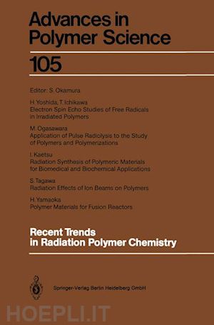 okamura seizo (curatore) - recent trends in radiation polymer chemistry