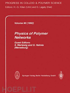 wartewig s. (curatore); helmis g. (curatore) - physics of polymer networks