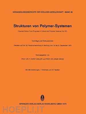müller f. horst (curatore); weiss armin (curatore) - strukturen von polymer-systemen