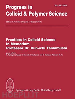  - frontiers in colloid science in memoriam professor dr. bun-ichi tamamushi