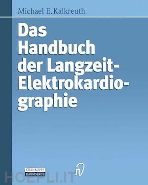 kalkreuth michael e. - das handbuch der langzeit-elektrokardiographie