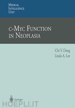 dang c.v.; lee linda a. - c-myc function in neoplasia