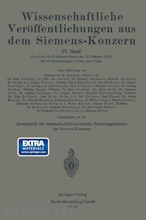 boul heinrich; gerdien hans; grüss johannes; gyemant andreas; heintzenberg friedrich; junge ernst; jungmichel heinrich; köttgen carl; liw na; dillan ernst; ebeling august; engelhardt victor; feldtkeller richard; fellinger robert; fischer helmut - wissenschaftliche veröffentlichungen aus dem siemens-konzern