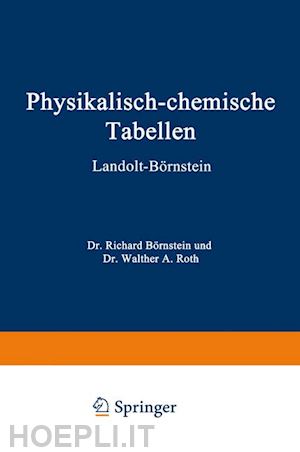 landolt hans; landolt-börnstein na; börnstein richard - physikalisch-chemische tabellen