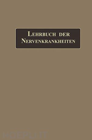 aschaffenburg gustav; steinert h.; curschmann hans (curatore) - lehrbuch der nervenkrankheiten