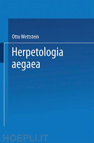wettstein otto - herpetologia aegaea