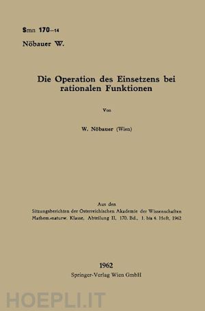 nöbauer wilfried - die operation des einsetzens bei rationalen funktionen