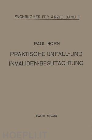 horn paul - praktische unfall- und invalidenbegutachtung