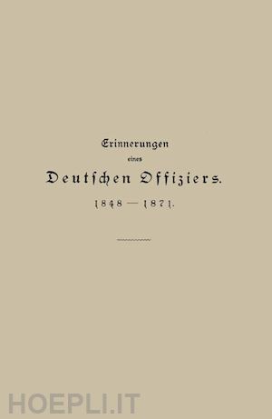 hartmann julius - erinnerungen eines deutschen offiziers 1848 bis 1871