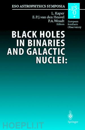 kaper l. (curatore); heuvel e.p.j. van den (curatore); woudt p.a. (curatore) - black holes in binaries and galactic nuclei: diagnostics, demography and formation
