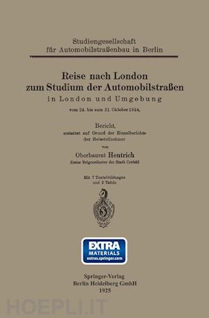 hentrich hubert - reise nach london zum studium der automobilstraßen in london und umgebung vom 24. bis zum 31. oktober 1924