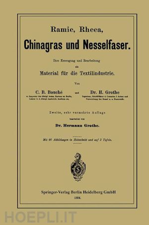 bouché charles d.; grothe hermann - ramie, rheea, chinagras und nesselfaser
